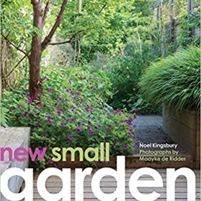 Book Review: New Small Garden by Noel Kingsbury
